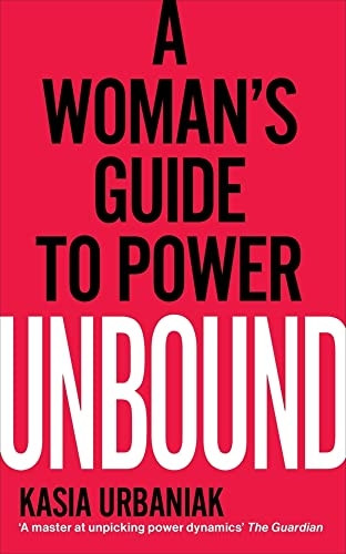Unbound: A Woman's Guide To Power