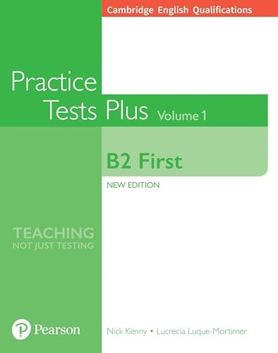 Cambridge English Qualifications: B2 First Volume 1 Practice Tests Plus (no key) (Practice Tests Plus)