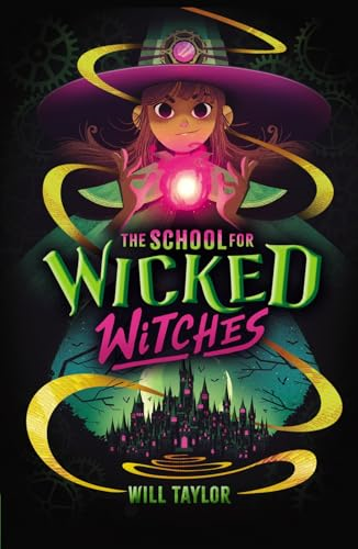 The School for Wicked  Witches