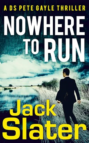 Nowhere to Run (DS Peter  Gayle thriller series)