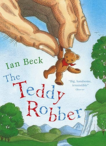 The Teddy Robber [ILLUSTRATED]