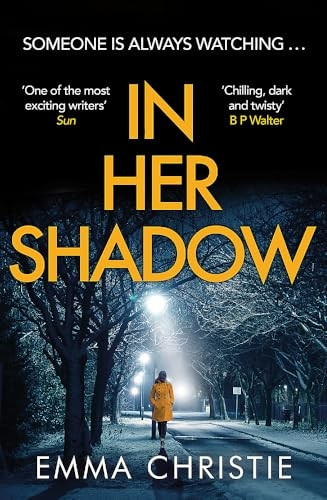 In Her Shadow: An absolutely gripping Scottish Times Thriller of the Month