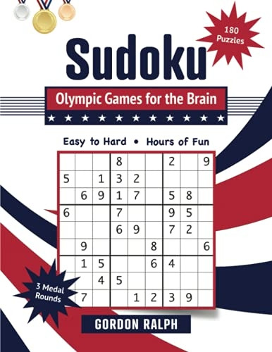 Sudoku Olympic Games for the Brain: 180 Large Print Puzzles - Easy to Hard (Brain Books The)