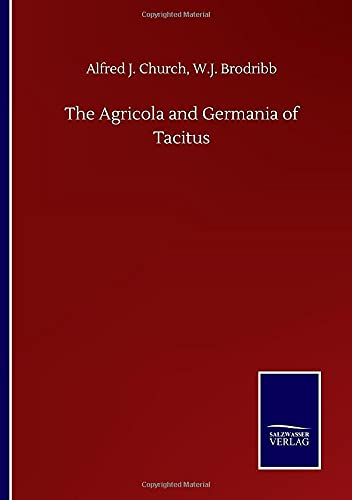 The Agricola and Germania  of Tacitus