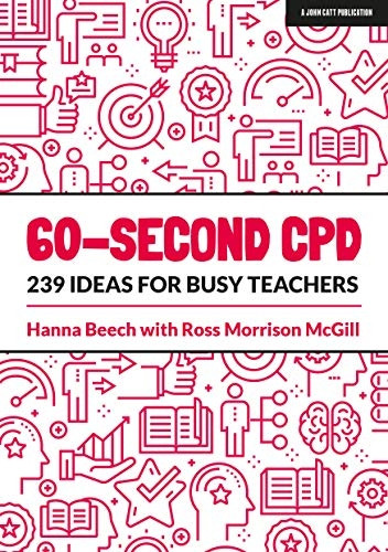 60-second CPD: 239 ideas for busy teachers