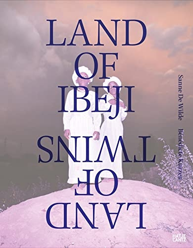 Sanne de Wilde & Bénédicte Kurzen: Land of Ibeji