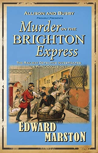 Murder on the Brighton Express (Railway Detective 5)