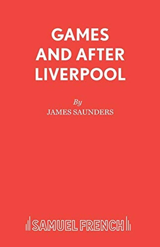 Games and After Liverpool (Acting Edition)