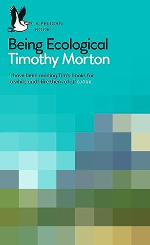 Being Ecological (Paperback)