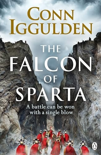 The Falcon of Sparta: The bestselling author of the Emperor and Conqueror series' returns to the Ancient World