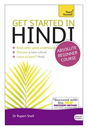 Get Started in Hindi Absolute Beginner Course: (Book and audio support) The essential introduction to reading,...