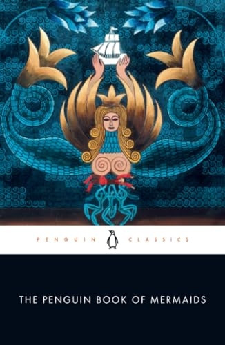 The Penguin Book of Mermaids