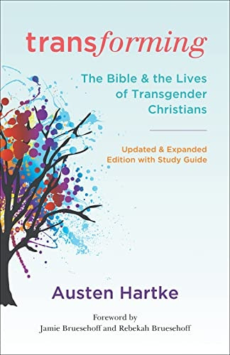 Transforming: The Bible and the Lives of Transgender Christians