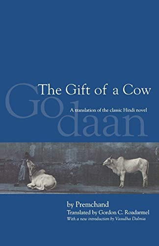 The Gift of a Cow: A Translation from the Hindi Novel Godaan