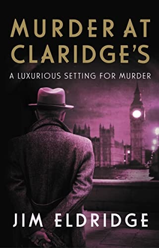 Murder at Claridge's: The elegant wartime whodunnit (Hotel Mysteries)
