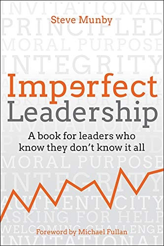 Imperfect Leadership: A book for leaders who know they don't know it all