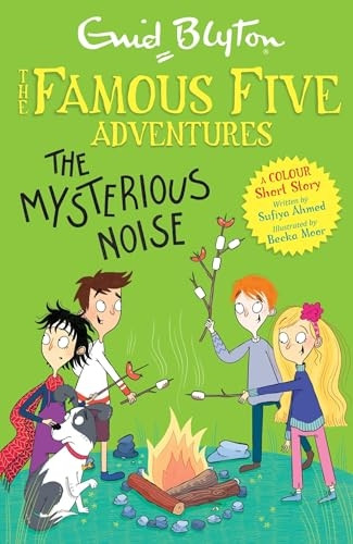 Famous Five Colour Short Stories: The Mysterious Noise (Famous Five: Short Stories)