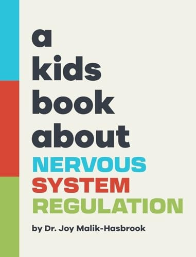 A Kids Book About Nervous System Regulation