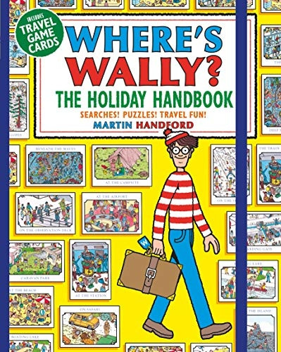 Where's Wally? The Holiday Handbook: Searches! Puzzles! Travel Fun! (Where's Wally?)