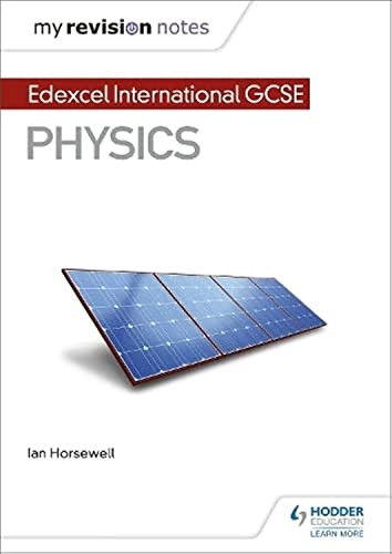 My Revision Notes: Edexcel International GCSE (9-1) Physics (My Revision Notes)