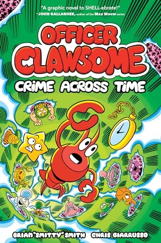 OFFICER CLAWSOME: CRIME ACROSS TIME (Officer Clawsome)