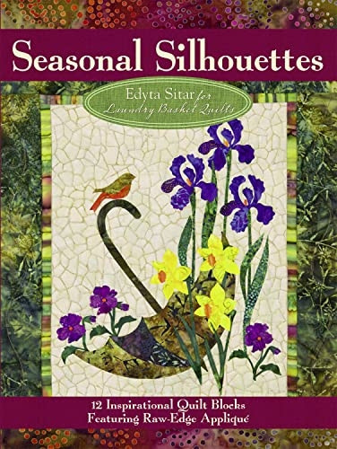 Seasonal Silhouettes: 12 Inspirational Quilt Blocks Featuring Raw Edge Applique