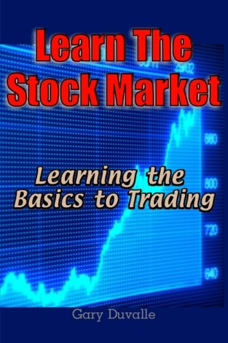 Learn the Stock Market: Learning the Basics to Trading