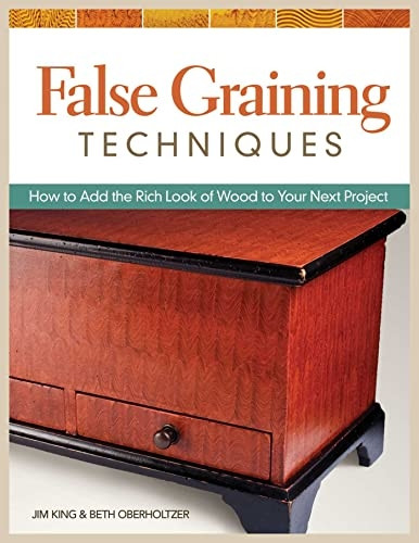 False graining techniques: How to add the rich look of wood to your next project