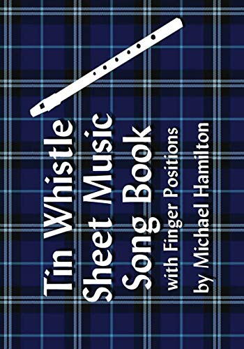 Tin Whistle Sheet Music Song Book With Finger Positions