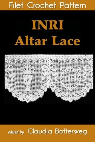 INRI Altar Lace Filet Crochet Pattern: Complete Instructions and Chart