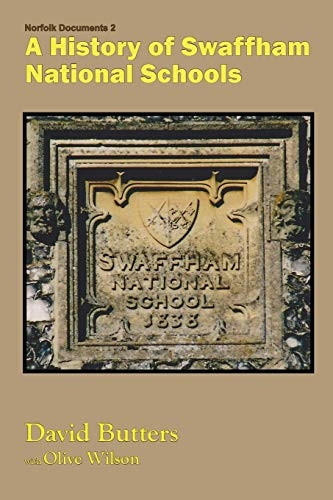 A History of Swaffham National Schools (Norfolk Documents)