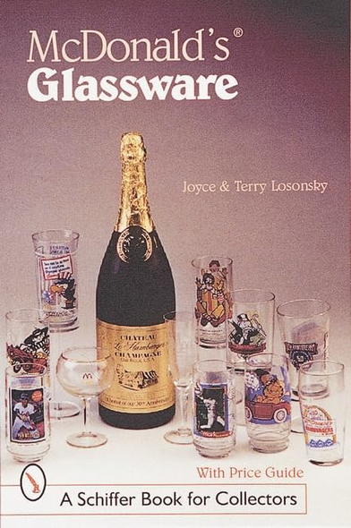 MCDONALDS GLASSWARE (Schiffer Book for Collectors)