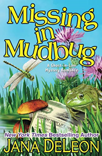 Missing in Mudbug: Volume 5 (Ghost-in-Law Series)
