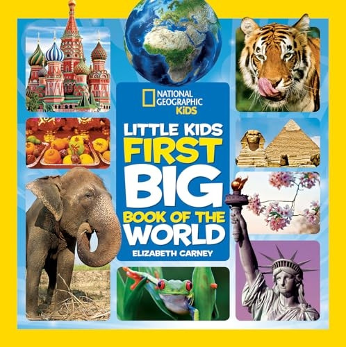 Little Kids First Big Book Of The World (National Geographic Little Kids First Big Books)