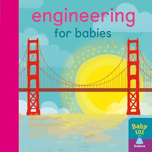 Engineering for Babies (Baby 101) [Board book]