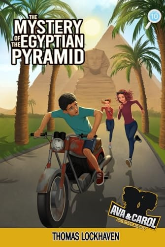Ava & Carol Detective Agency: The Mystery of the Egyptian Pyramid (Ava & Carol Detective Agency)