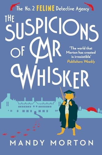 The Suspicions of Mr Whisker (No. 2 Feline Detective Agency The)
