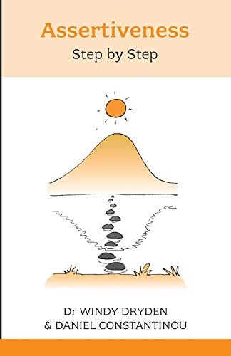 Assertiveness Step by Step (Overcoming Common Problems)