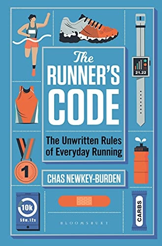 The Runner's Code: The Unwritten Rules of Everyday Running