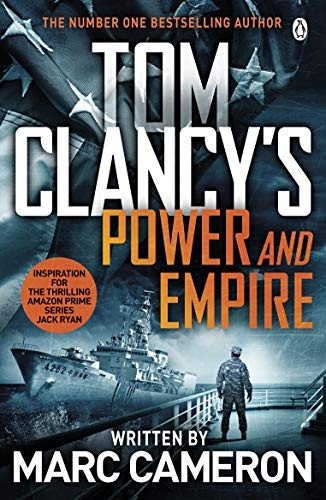 Tom Clancy's Power and Empire: INSPIRATION FOR THE THRILLING AMAZON PRIME SERIES JACK RYAN (Jack Ryan)