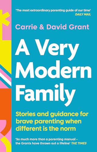 A Very Modern Family.:  Stories and Guidance to  Nurture Your Relationships