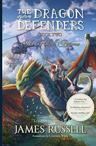 The Dragon Defenders - Book Two: The Pitbull Returns (The Dragon Defenders)