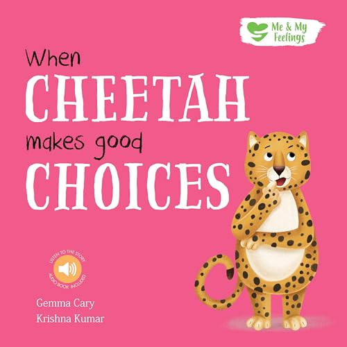 When Cheetah Makes Good Choices (Me & My Feelings)