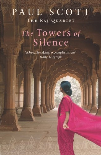 The Towers of Silence (The Raj Quartet)