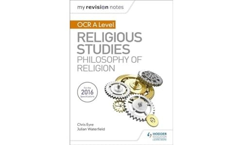 My Revision Notes OCR A LevelReligious Studies: Philosophyof Religion