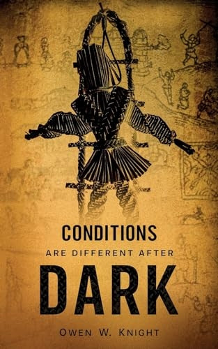 Conditions are Different After Dark