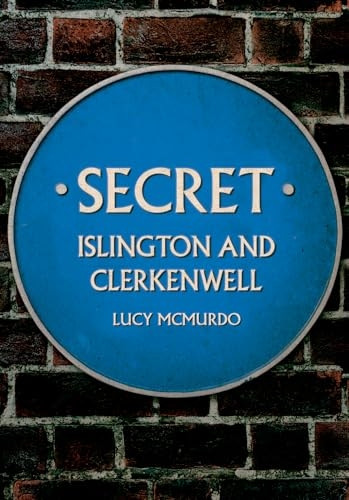 Secret Islington and Clerkenwell (Secret)