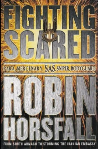 Fighting Scared: Para, Mercenary, SAS, Sniper, Bodyguard.