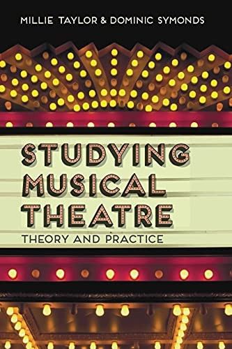 Studying Musical Theatre: Theory and Practice
