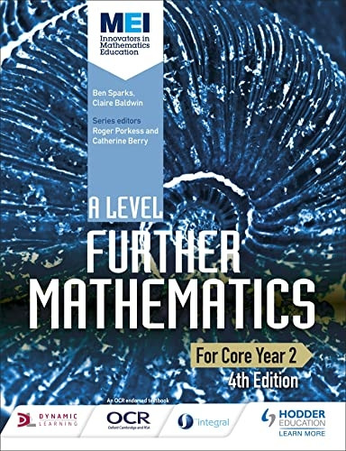 MEI A Level FurtherMathematics Core Year 2 4thEdition